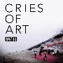 CRIES　OF　ART（B）