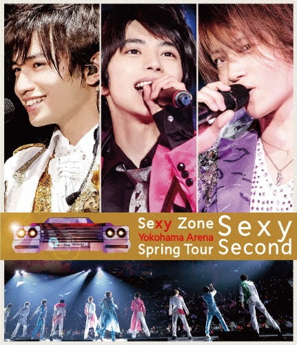 Sexy　Zone／Sexy　Zone　Spring　Tour　Sexy　Second
