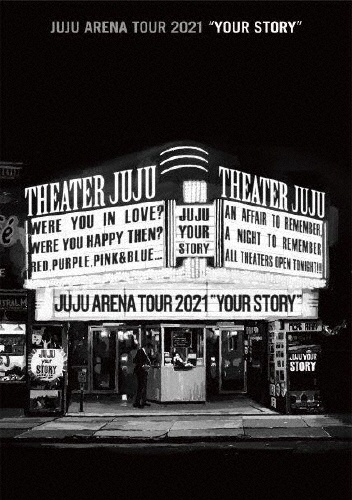 JUJU　ARENA　TOUR　2021「YOUR　STORY」