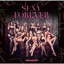 SEXY　FOREVER（初回限定盤）(DVD付)