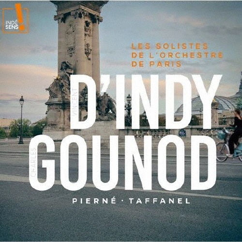 グノー＆ダンディ：木管楽器のためのフランスの室内楽作品集