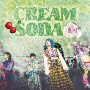 CREAM　SODA　【Type－A】(DVD付)