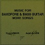 Music　For　Saxofone＆Bass　Guitar　More　Songs