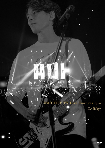 NAO－HIT　TV　Live　Tour　ver13．0　〜L　－fifty－　〜（DVD）