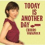 TODAY　IS　ANOTHER　DAY（通常盤）