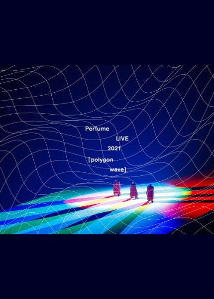 Perfume　LIVE　2021　［polygonwave］（初回限定盤）