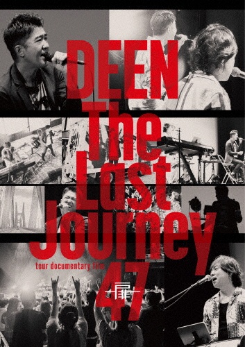 The　Last　Journey　47　〜扉〜　－tour　documentary　film－