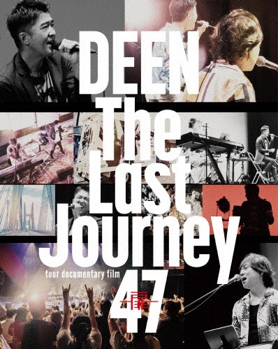 The　Last　Journey　47　〜扉〜　－tour　documentary　film－