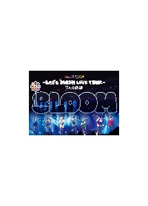 君の花になる〜Let’s　8LOOM　LIVE　TOUR〜7人の軌跡　DVD
