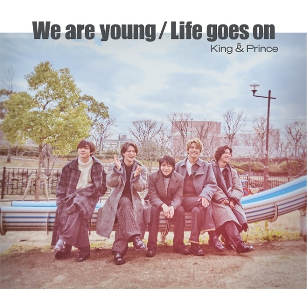 Ｗｅ　ａｒｅ　ｙｏｕｎｇ／Ｌｉｆｅ　ｇｏｅｓ　ｏｎ（初回限定盤Ｂ）