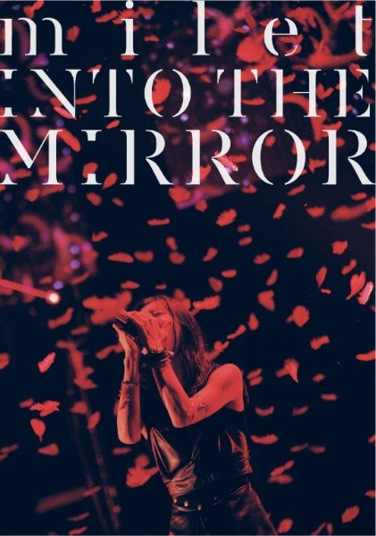 milet　3rd　anniversary　live　“INTO　THE　MIRROR”（通常盤）