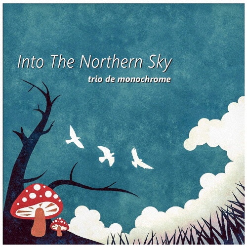 Ｉｎｔｏ　Ｔｈｅ　Ｎｏｒｔｈｅｒｎ　Ｓｋｙ