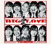 BIG　LOVE（B）（BD付）