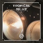 TROPICAL　NIGHT【通常盤】（CD　ONLY）