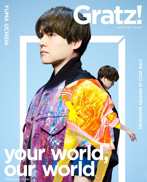 YUMA　UCHIDA　LIVE　2022　「Gratz　on　your　world，　our　world」〈Blu－ray〉