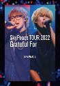 SkyPeace　TOUR2022　Grateful　For