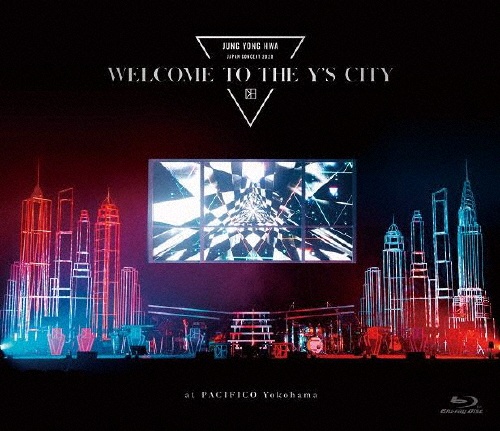 JUNG　YONG　HWA　JAPAN　CONCERT　2020　“WELCOME　TO　THE　Y’S　CITY”（通常盤／Blu－ray）