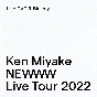 Ken　Miyake　NEWWW　Live　Tour　2022