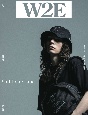W2E　2023　Spring　＆　Summer　Issue