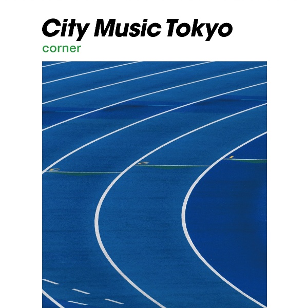 ＣＩＴＹ　ＭＵＳＩＣ　ＴＯＫＹＯ　ｃｏｒｎｅｒ