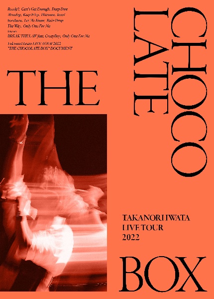 Takanori　Iwata　LIVE　TOUR　2022　“THE　CHOCOLATE　BOX”