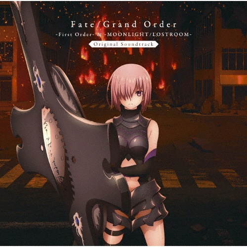 Ｆａｔｅ／Ｇｒａｎｄ　Ｏｒｄｅｒ　－Ｆｉｒｓｔ　Ｏｒｄｅｒ－　＆　－ＭＯＯＮＬＩＧＨＴ／ＬＯＳＴＲＯＯＭ－　Ｏｒｉｇｉｎａｌ　Ｓｏｕｎｄｔｒａｃｋ【通常盤】