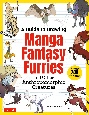 A　Guide　to　Drawing　Manga　Fantasy　Furries　And　Other　Anthropomorphic　Creatures