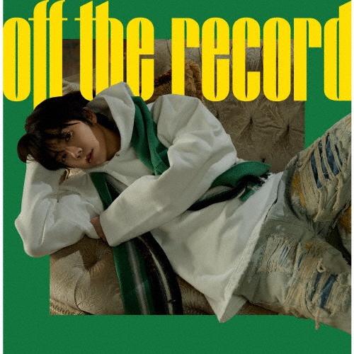 Ｏｆｆ　ｔｈｅ　ｒｅｃｏｒｄ