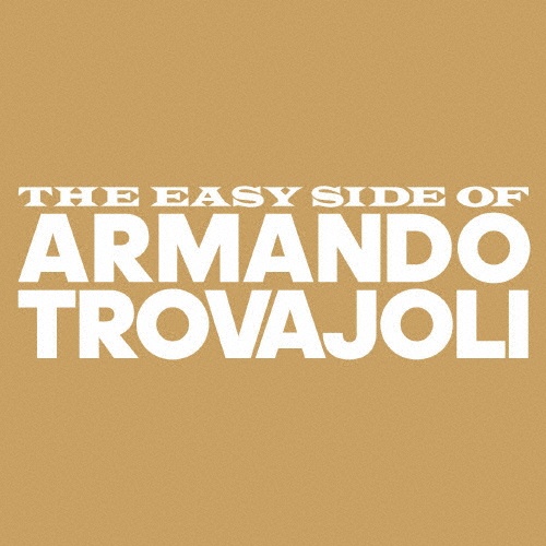 ＴＨＥ　ＥＡＳＹ　ＳＩＤＥ　ＯＦ　ＡＲＭＡＮＤＯ　ＴＲＯＶＡＪＯＬＩ