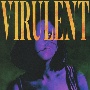VIRULENT　－2nd　press－(DVD付)