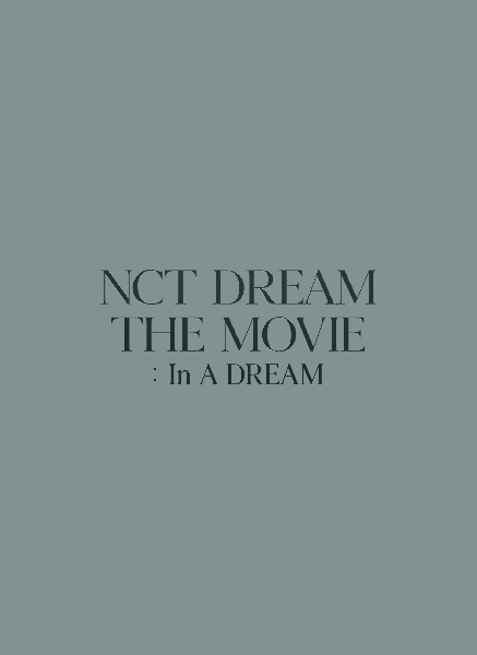 NCT　DREAM　THE　MOVIE　：　In　A　DREAM　－PREMIUM　EDITION－　Blu－ray