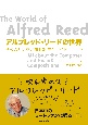 アルフレッド・リードの世界　改訂版　その人と吹奏楽曲108曲全ガイド