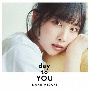 day　to　YOU【初回限定盤】（BD付）