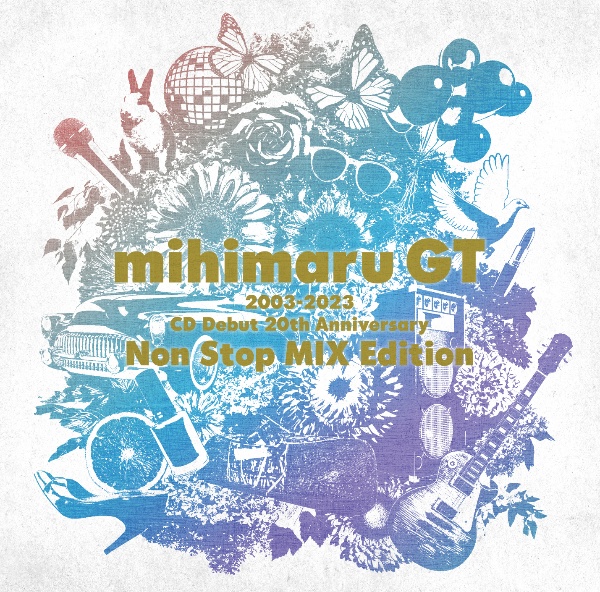 2003-2023 CD Debut 20th Anniversary Non Stop MIX Edition