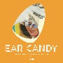 EAR　CANDY