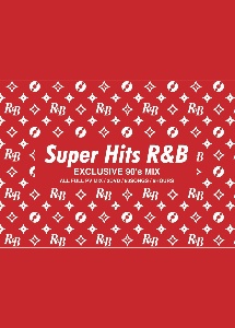Super　Hits　R＆B　－EXCLUSIVE　90’s　MIX－