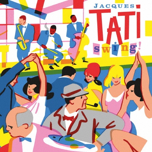 Ｊａｃｑｕｅｓ　Ｔａｔｉ　Ｓｗｉｎｇ！