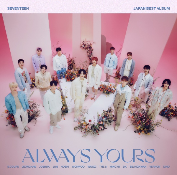 SEVENTEEN JAPAN BEST ALBUM「ALWAYS YOURS」（通常盤 