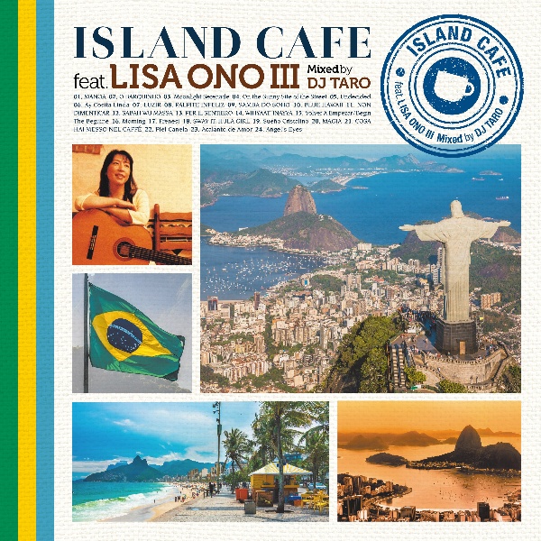 ＩＳＬＡＮＤ　ＣＡＦＥ　ｆｅａｔ．　Ｌｉｓａ　Ｏｎｏ　ＩＩＩ　Ｍｉｘｅｄ　ｂｙ　ＤＪ　ＴＡＲＯ