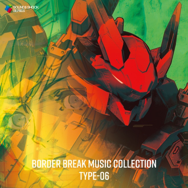 ＢＯＲＤＥＲ　ＢＲＥＡＫ　ＭＵＳＩＣ　ＣＯＬＬＥＣＴＩＯＮ　ＴＹＰＥ－０６