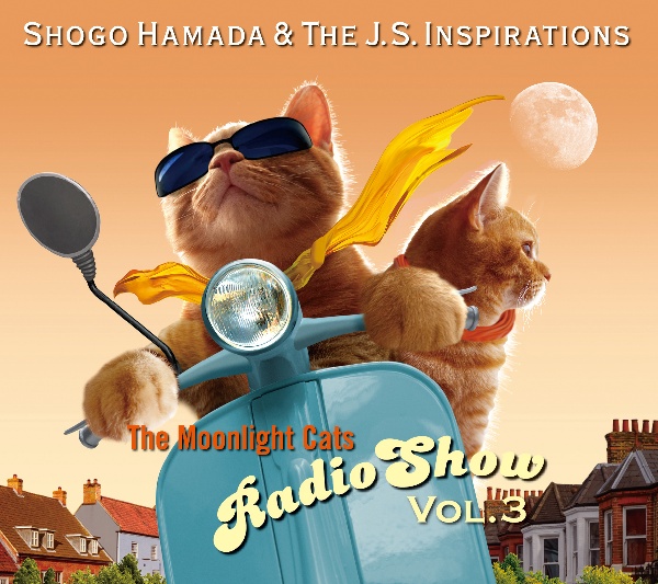 Ｔｈｅ　Ｍｏｏｎｌｉｇｈｔ　Ｃａｔｓ　Ｒａｄｉｏ　Ｓｈｏｗ　Ｖｏｌ．３