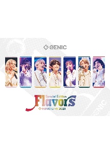 ＧＥＮＩＣ　ＬＩＶＥ　２０２３　－Ｆｌａｖｏｒｓ－　Ｓｐｅｃｉａｌ　Ｅｄｉｔｉｏｎ