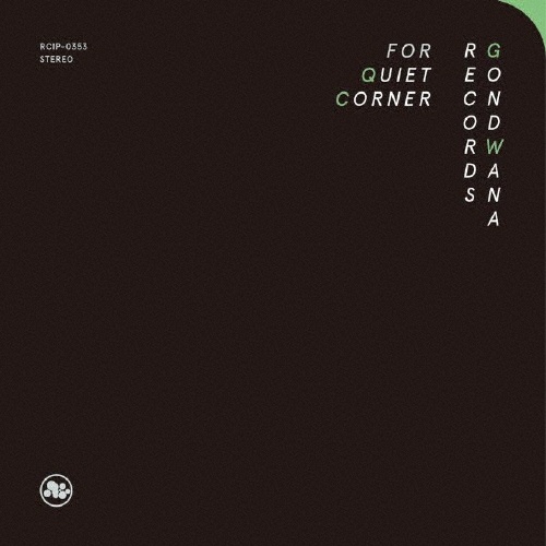 Ｇｏｎｄｗａｎａ　Ｒｅｃｏｒｄｓ　ｆｏｒ　Ｑｕｉｅｔ　Ｃｏｒｎｅｒ