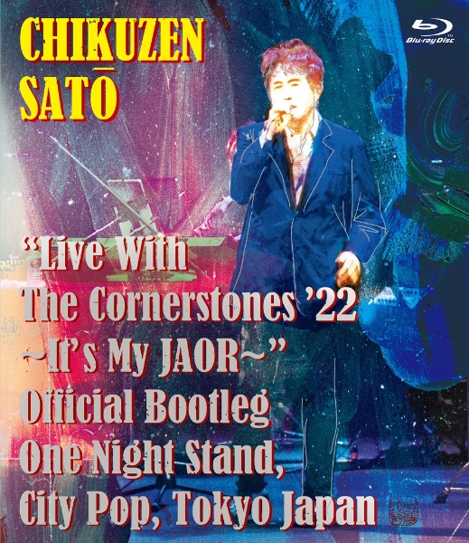 “Live　With　The　Cornerstones　22’　〜It’s　My　JAOR〜”　Official　Bootleg　One　Night　Stand，　City　Pop，　Tokyo　Ja