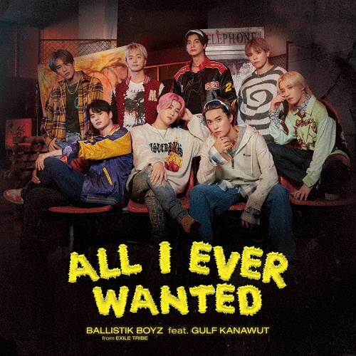 Ａｌｌ　Ｉ　Ｅｖｅｒ　Ｗａｎｔｅｄ　ｆｅａｔ．ＧＵＬＦ　ＫＡＮＡＷＵＴ（通常盤）