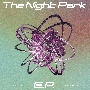 The　Night　Park　E．P．