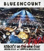 「BLUE　ENCOUNT　TOUR　2022－2023　〜knockin’　on　the　new　door〜THE　FINAL」2023．02．11　at　NIPPON　BUDOKAN