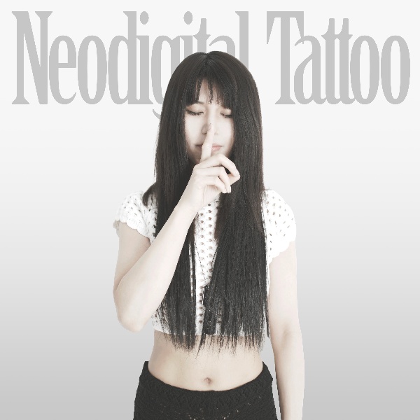 Ｎｅｏｄｉｇｉｔａｌ　Ｔａｔｔｏｏ