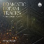 DRAMATIC　DREAM　TRACKS　〜DDT　ENTRANCE　MUSIC〜