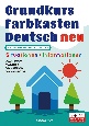 ベーシック版自己表現のためのドイツ語＜ノイ＞　Grundkurs　Farbkasten　Deutsch　neu　ーSutuationen・Informationenー